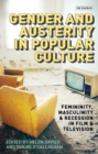 Gender and Austerity in Popular Culture : Femininity, Masculinity and Recession in Film and Television - Book