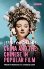 China and the Chinese in Popular Film : From Fu Manchu to Charlie Chan - Book