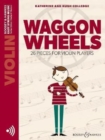 Waggon Wheels : 26 Pieces for Violin Players - Book
