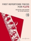 First Repertoire Pieces for Flute : Edited by Peter Wastall - Book