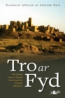 Tro ar Fyd - Pobl Dwyrain Ewrop a'r Dwyrain Canol Rhwng Dau Chwyldro 1989-2012 - eBook