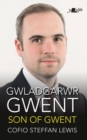 Gwladgarwr Gwent / Son of Gwent - Cofio Steffan Lewis - Book