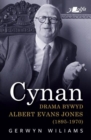 Cynan - Drama Bywyd Albert Evans Jones (1895-1970) - Book