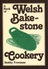 Book of Welsh Bakestone Cookery, A - Book
