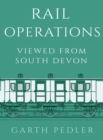 Rail Operations Viewed From South Devon - Book