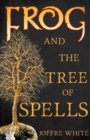 Frog and The Tree of Spells - Book