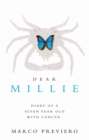 Dear Millie : Diary of a seven year old with cancer - eBook
