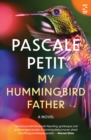 My Hummingbird Father - Book