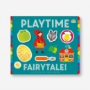 Playtime Fairytale : Fairytale - Book