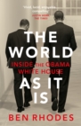 The World As It Is : Inside the Obama White House - Book