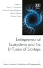 Entrepreneurial Ecosystems and the Diffusion of Startups - eBook