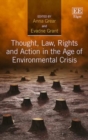 Thought, Law, Rights and Action in the Age of Environmental Crisis - Book