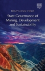 State Governance of Mining, Development and Sustainability - eBook