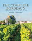 Complete Bordeaux : The ultimate guide to perhaps the greatest wine area in the world - eBook