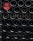 Champagne : The essential guide to the wines, producers, and terroirs of the iconic region - Book