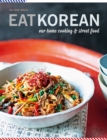 Eat Korean : Our home cooking and street food - Book