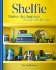 Shelfie : Clutter-clearing ideas for stylish shelf art - eBook