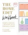 The Home Edit Workbook : Prompts, Exercises and Activities to Help You Contain the Chaos, A Netflix Original Series - Season 2 now showing on Netflix - Book