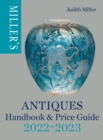 Miller's Antiques Handbook & Price Guide 2022-2023 : The World's Bestselling Antiques Guide - eBook