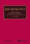 Red Book Plus: Family Court Essential Materials 2017-2018 - Book