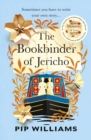 The Bookbinder of Jericho : From the author of Reese Witherspoon Book Club Pick The Dictionary of Lost Words - Book