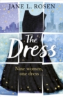 The Dress : Nine Women, One Dress… - Book