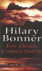 For Death Comes Softly - Book