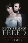 Fifty Shades Freed : (Movie tie-in edition): Book three of the Fifty Shades Series - Book