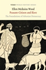 Peasant-Citizen and Slave : The Foundations of Athenian Democracy - Book