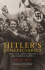 Hitler's Beneficiaries : How the Nazis Bought the German People - eBook