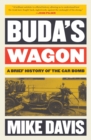 Buda's Wagon : A Brief History of the Car Bomb - Book