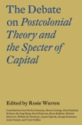 The Debate on Postcolonial Theory and the Specter of Capital - Book