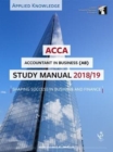 ACCA Accountant in Business Study Manual 2018-19 : For Exams until August 2019 - Book