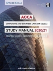 ACCA Corporate and Business Law (GLO) Study Manual 2020-21 : For Exams until August 2021 - Book