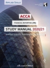 ACCA Financial Reporting (INT) Study Manual 2020-21 : For Exams until June 2021 - Book