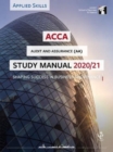 ACCA Audit and Assurance Study Manual 2020-21 : For Exams until June 2021 - Book