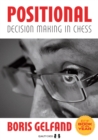 Positional Decision Making in Chess - Book