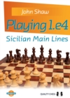 Playing 1.e4 - Sicilian Main Lines - Book