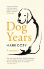 Dog Years : A Memoir - Book