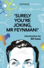 Surely You're Joking Mr Feynman : Adventures of a Curious Character - Book