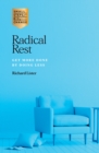 Radical Rest : Get More Done by Doing Less - eBook