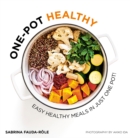 One-pot Healthy : Easy Healthy Meals in Just One Pot - Book