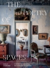 The Poetry of Spaces : A Guide to Creating Meaningful Interiors - Book