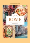 In Love with Rome : Recipes and Stories from the Eternal City - Book