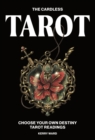 The Cardless Tarot : Choose Your Own Destiny Tarot Readings - Book
