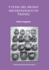 I vetri del Museo archeologico di Tripoli - Book
