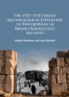 The 1927-1938 Italian Archaeological Expedition to Transjordan in Renato Bartoccini's Archives - Book