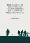 Best Practices of GeoInformatic Technologies for the Mapping of Archaeolandscapes - Book