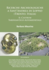 Ricerche Archeologiche a Sant'Andrea di Loppio (Trento, Italia): Il Castrum Tardoantico-Altomedievale - Book