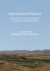 Parcours d'Orient : Recueil de textes offert a Christine Kepinski - Book